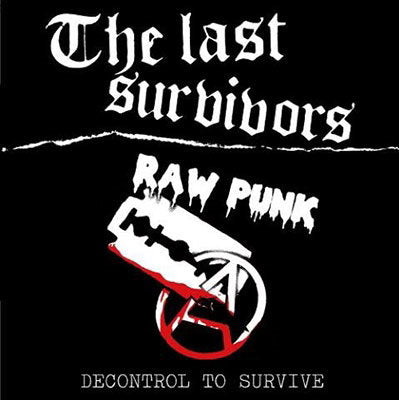 LAST SURVIVORS - DECONTROL TO SURVIVE