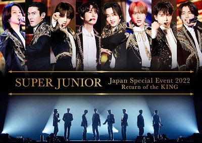 SUPER JUNIOR - SUPER JUNIOR JAPAN SPECIAL EVENT 2022 - RETURN OF THE KING