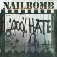 Nailbomb - 1000% Hate (deluxe Edition/2cd)