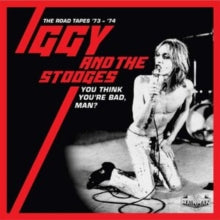 Iggy & The Stooges - You Think You're Bad, Man?: The Road Tapes 73-74 (5cd Clamshell Boxset)