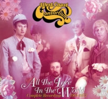 West Coast Consortium - All The Love In The World: Complete Recordings 1964-1972 (3cd)