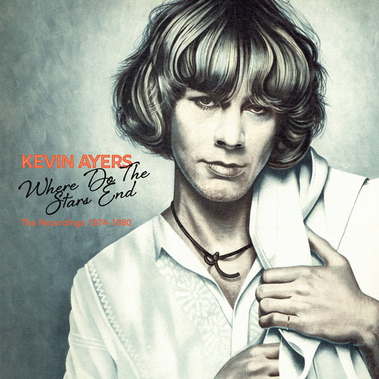 AYERS,KEVIN - WHERE DO THE STARS END THE RECORDINGS 1974-1980 (6CD)