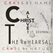 Crass - Christ Alive! - The Rehearsal