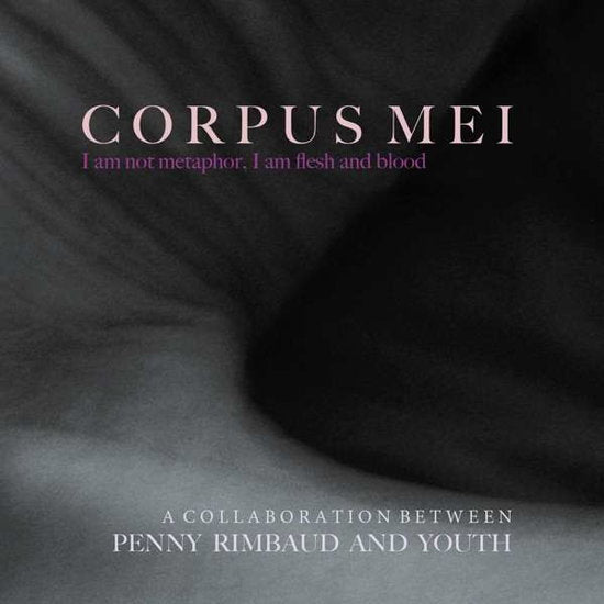 RIMBAUD,PENNY - CORPUS MEI