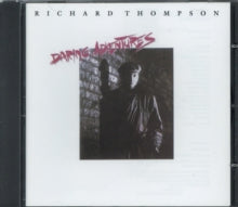 Thompson,richard - Daring Adventures (remastered)