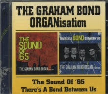 Bond,graham - Sound Of 65 / Bond Between Us (remastered)