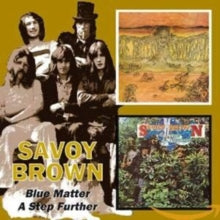 Savoy Brown - Blue Matter / Step Further (remastered)