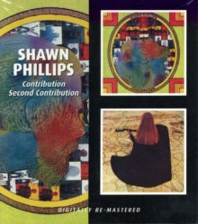 Phillips,shawn - Contribution / Second Contribution (remastered)