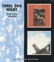 Three Dog Night - It Ain't Easy / Naturally (remastered)