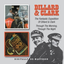 Dillard & Clark - Fantastic Expedition Of Dillard & Clark / Through The Morning