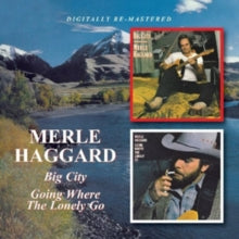 Haggard,merle - Big City / Going Where The Lonely Go (remastered)