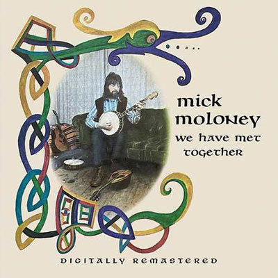 MOLONEY,MICK - WE HAVE MET TOGETHER