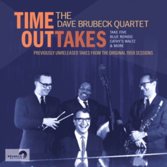 BRUBECK,DAVE QUARTET - TIME OUTTAKES