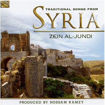 AL-JUNDI,ZEIN - TRADITIONAL SONGS FROM SYRIA