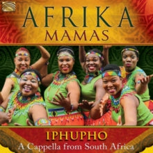 Afrika Mamas - Iphupho - A Cappella From South Africa