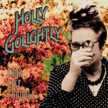 Golightly,holly - Look Like Trouble