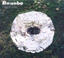 Bonobo - Days To Come