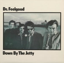 Dr. Feelgood - Down By The Jetty (2025 Remaster)