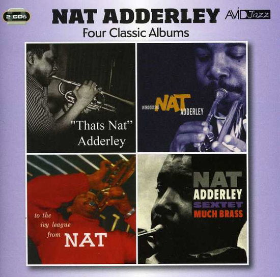 NAT ADDERLEY - FOUR CLASSIC ALBUMS