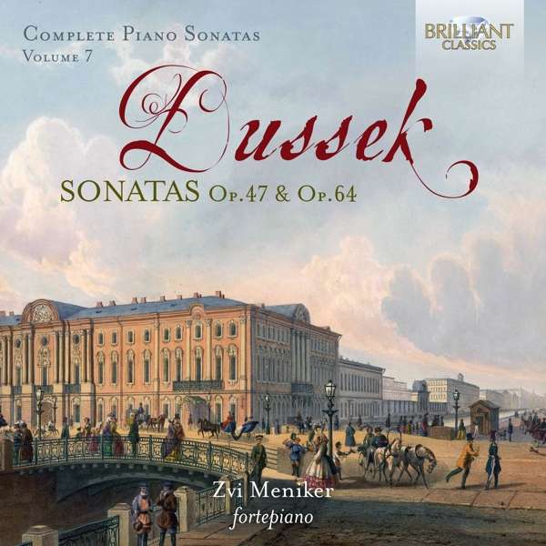 MENIKER,ZVI - DUSSEK: COMPLETE PIANO SONATAS, VOL. 7 - OP. 47 & OP. 64