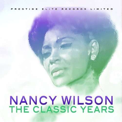 WILSON,NANCY - CLASSIC YEARS
