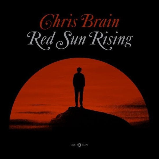 BRAIN,CHRIS - RED SUN RISING (RED VINYL)