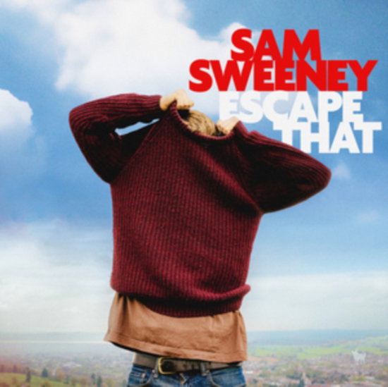 SWEENEY,SAM - ESCAPE THAT