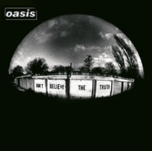Oasis - Don't Believe The Truth (180g)