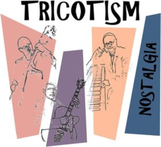 TRICOTISM - NOSTALGIA