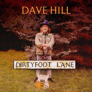 HILL,DAVE - DIRTY FOOT LANE