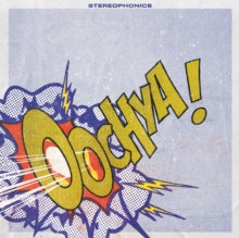Stereophonics - Oochya!