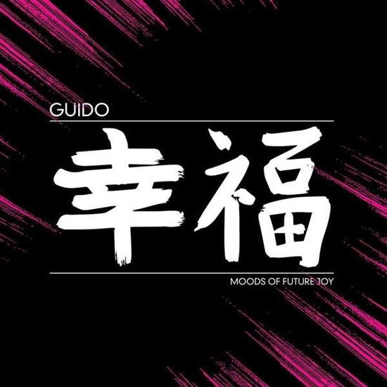 GUIDO - MOODS OF FUTURE JOY