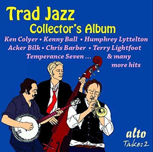 VARIOUS ARTISTS - TRAD JAZZ UK COLLECTORS ALBUM