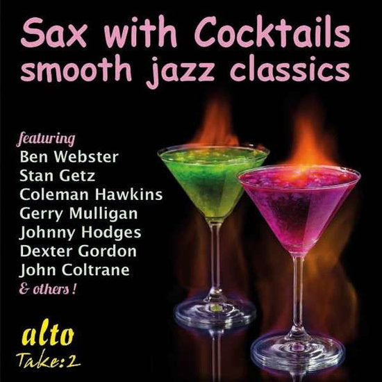 VARIOUS ARTISTS - SAX WITH COCKTAILS-SMOOTH