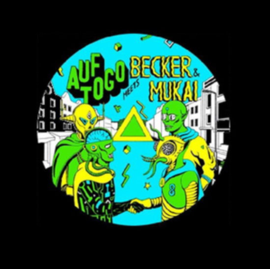 AUF TOGO MEETS BECKER & MUKAI - AUF TOGO MEETS BECKER & MUKAI