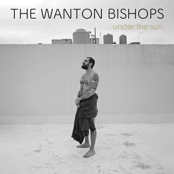 WANTON BISHOPS - UNDER THE SUN (GOLD VINYL)