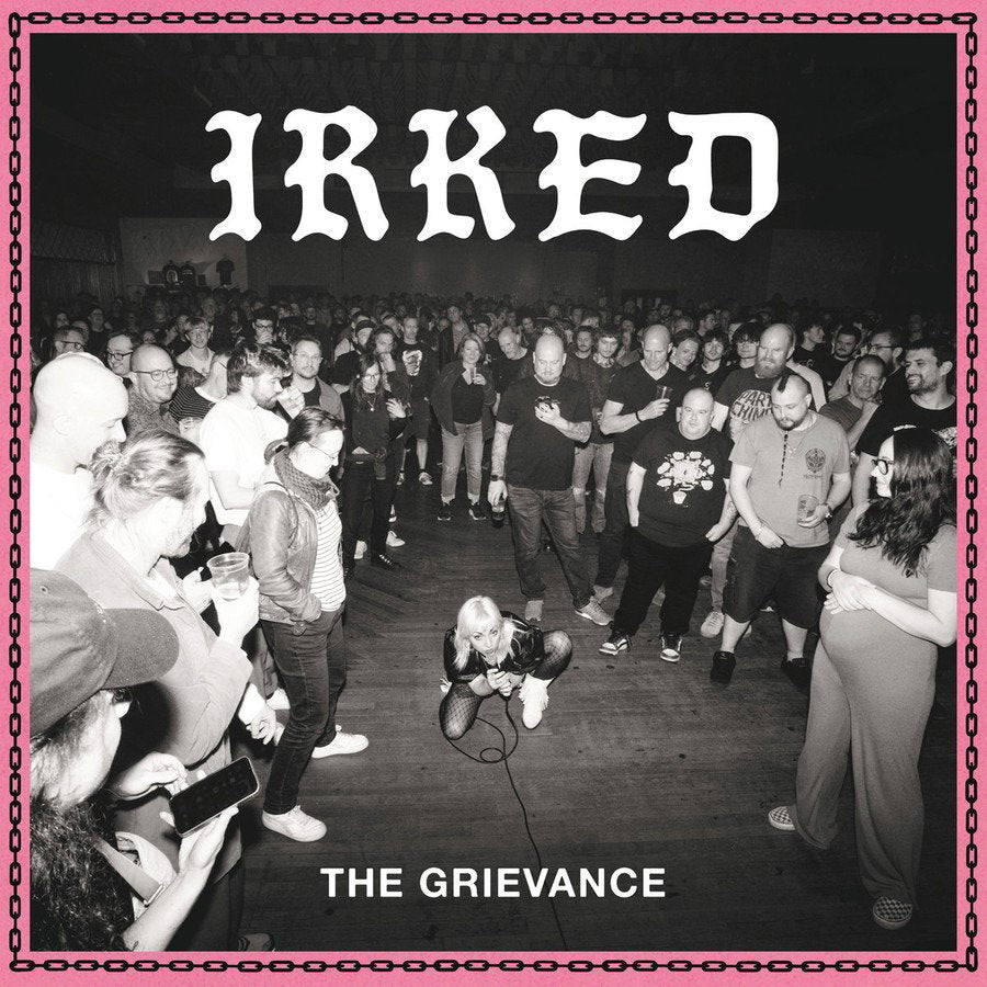 IRKED - GRIEVANCE