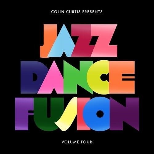 CURTIS,COLIN - COLIN CURTIS PRESENTS JAZZ DANCE FUSION VOLUME 4 (PART 2) (2LP)