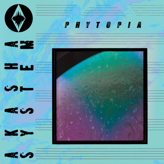 AKASHA SYSTEM - PHYTOPIA (CLOUDY BLUE VINYL)