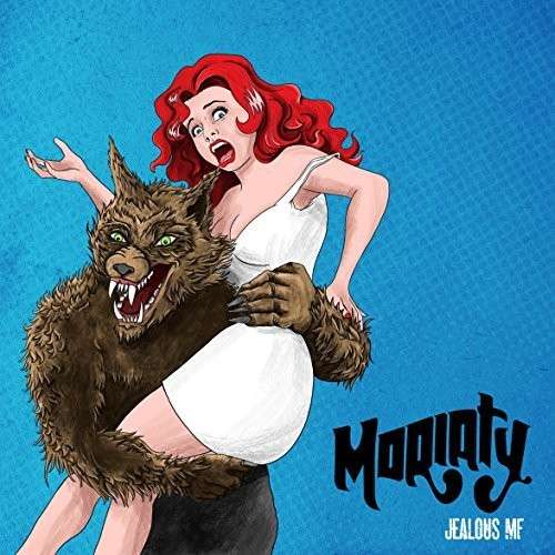MORIATY - JEALOUS MF / GIMMIE LOVE