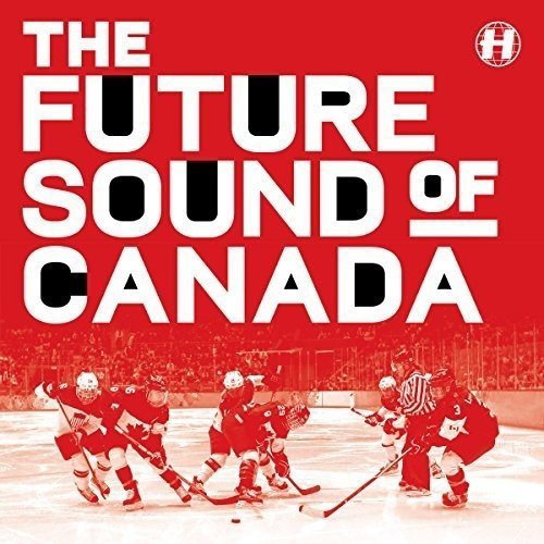 VARIOUS ARTISTS - FUTURE SOUND OF CANADA