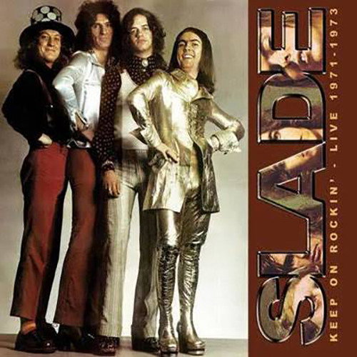 SLADE - KEEP ON ROCKIN - LIVE 1971-1973