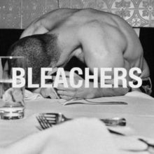 Bleachers - Everyone For Ten Minutes (x) (clear Vinyl)
