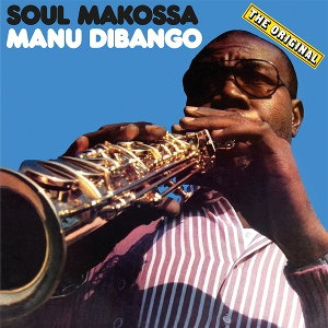 DIBANGO MANU - SOUL MAKOSSA