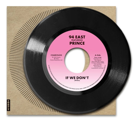 94 EAST - IF WE DONT (FEAT. PRINCE)