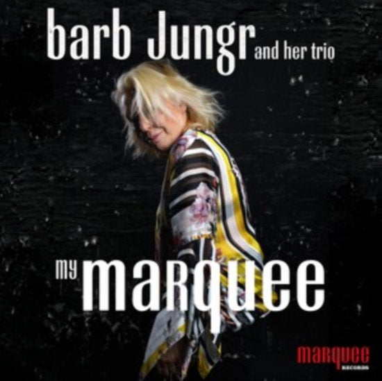 JUNGR,BARB - MY MARQUEE