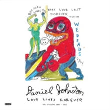 Johnston,daniel - Love Lives Forever - BBC Sessions 2003-2011 (2lp/Red Vinyl)