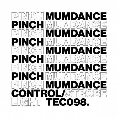 PINCH & MUMDANCE - CONTROL / STROBE LIGHT