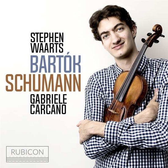 WAARTS,STEPHEN - SCHUMANN & BARTOK
