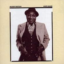 Muddy Waters - Hard Again